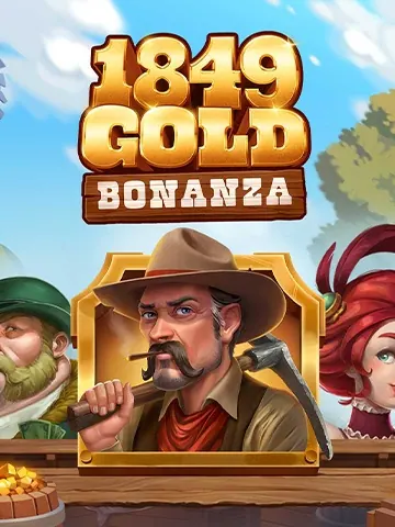 1849 Gold Bonanza